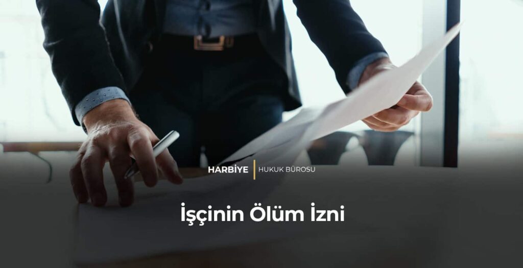 İşçinin Ölüm İzni