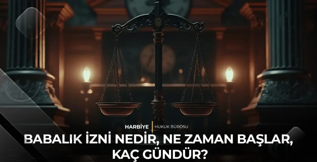 Babalık İzni Nedir, Ne Zaman Başlar, Kaç Gündür?
