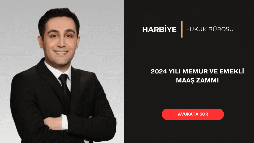 2024 YILI MEMUR VE EMEKLİ MAAŞ ZAMMI