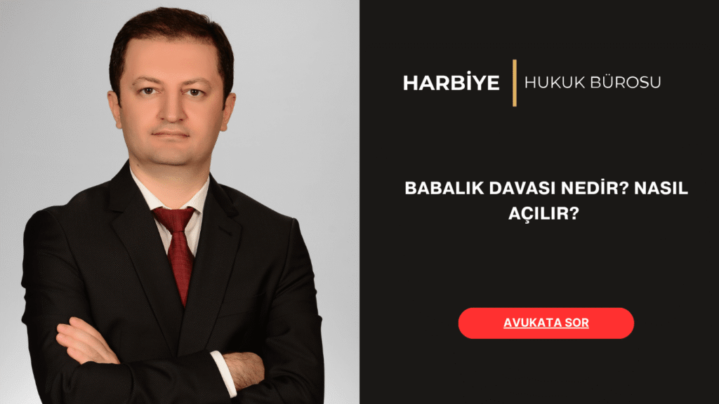 BABALIK DAVASI NEDİR NASIL AÇILIR