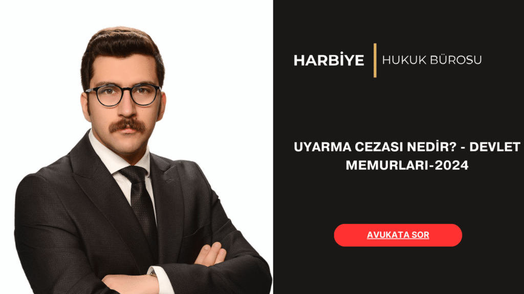 UYARMA CEZASI NEDİR - DEVLET MEMURLARI-2024