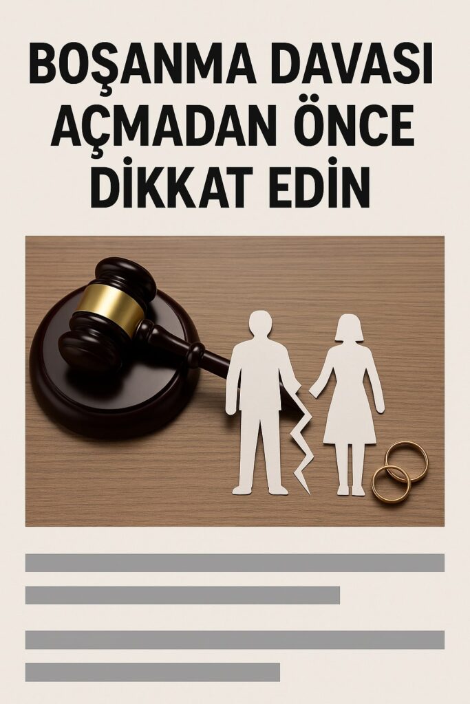boşanma davası açmadan önce dikkat edin (2)