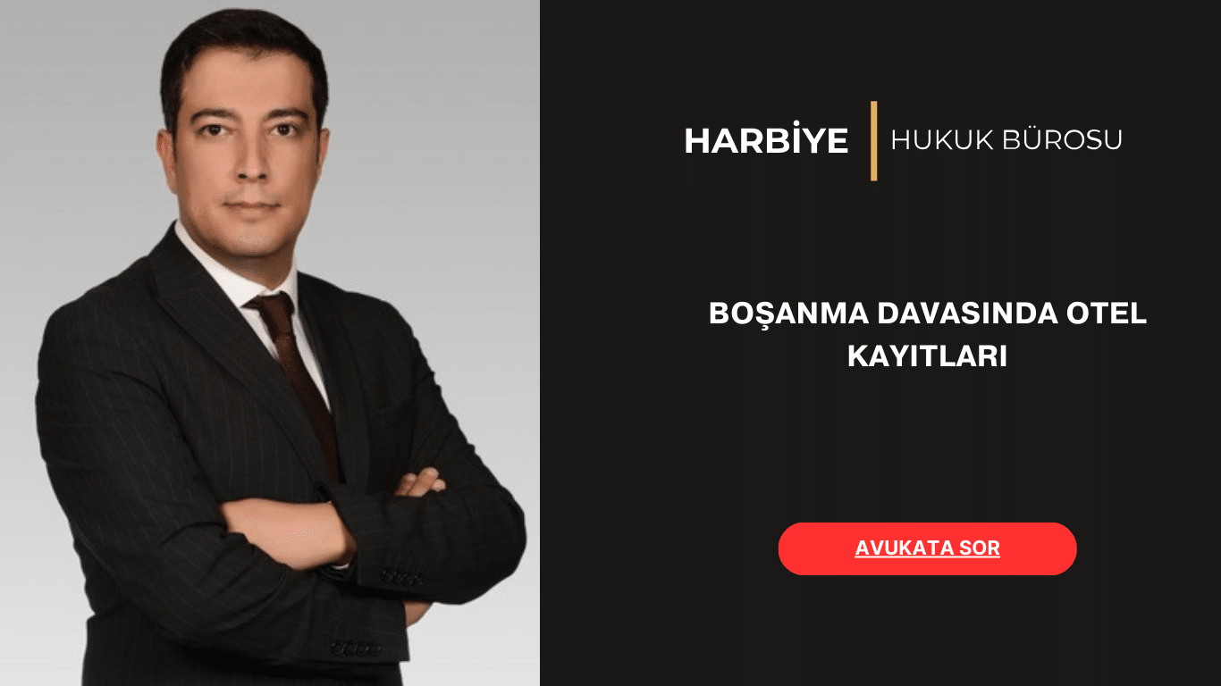 BOŞANMA DAVASINDA OTEL KAYITLARI