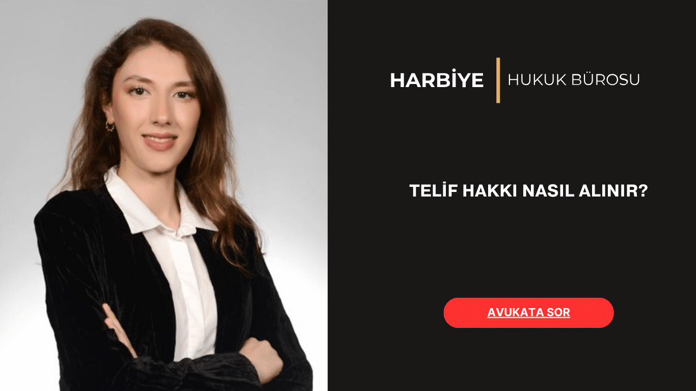 TELİF HAKKI NASIL ALINIR