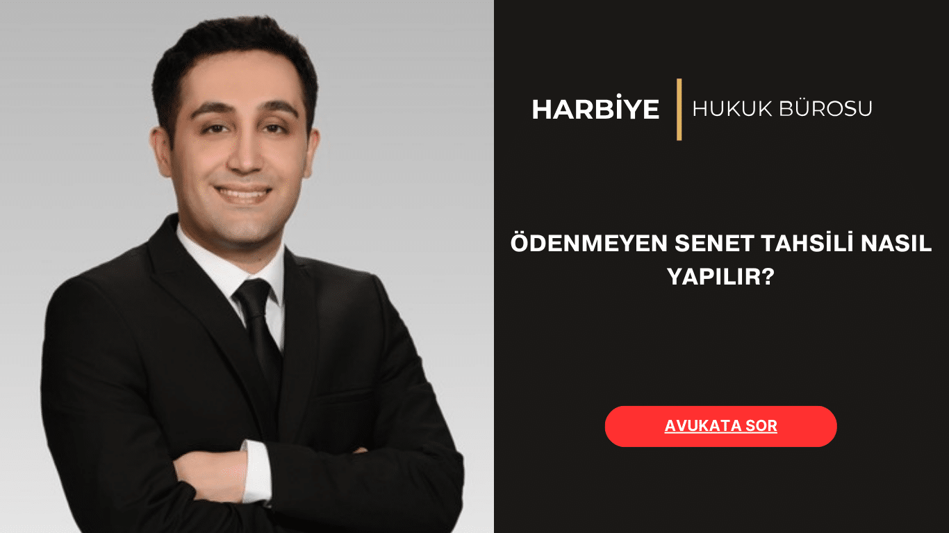 ÖDENMEYEN SENET TAHSİLİ NASIL YAPILIR