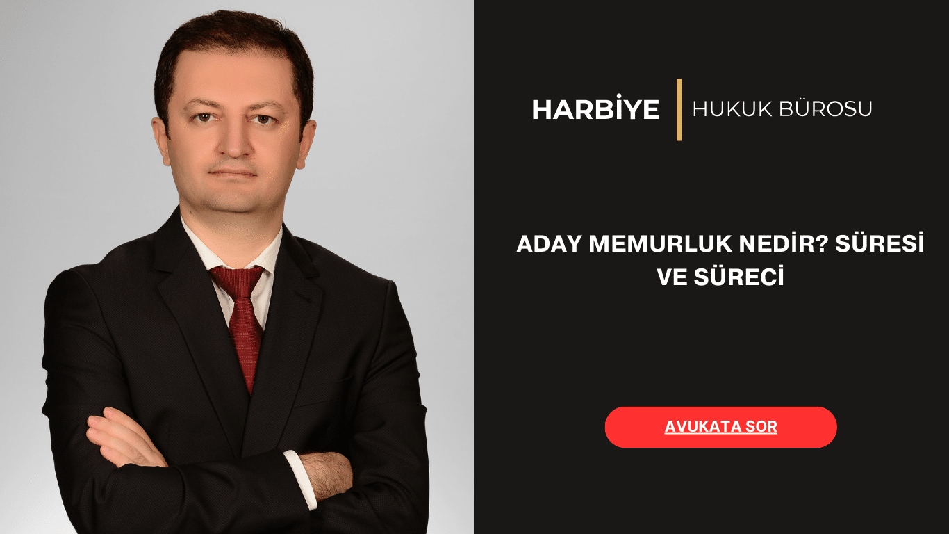 ADAY MEMURLUK NEDİR SÜRESİ VE SÜRECİ