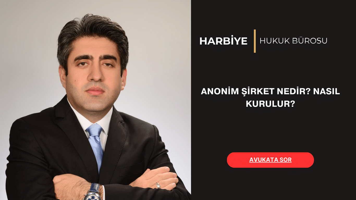 ANONİM ŞİRKET NEDİR NASIL KURULUR