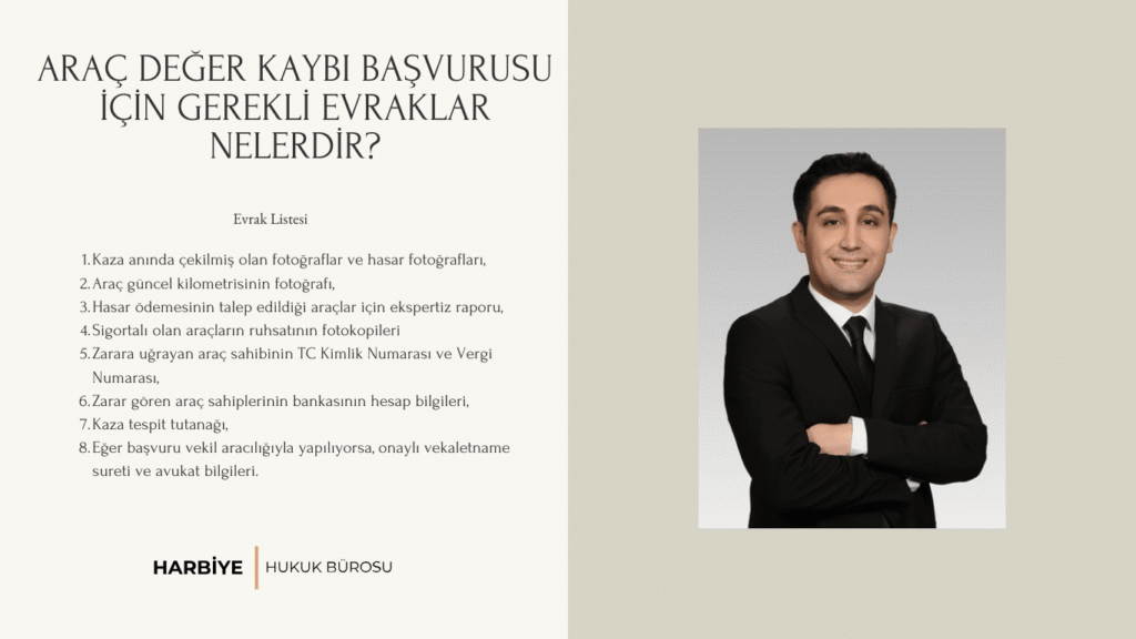 ARAÇ DEĞER KAYBI BAŞVURUSU İÇİN GEREKLİ EVRAKLAR NELERDİR