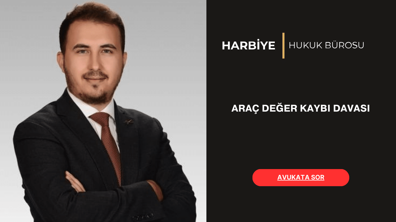ARAÇ DEĞER KAYBI DAVASI