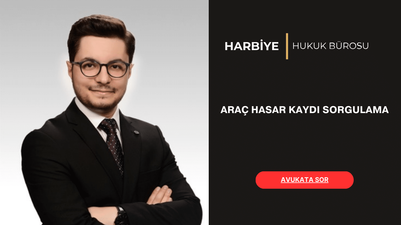 ARAÇ HASAR KAYDI SORGULAMA