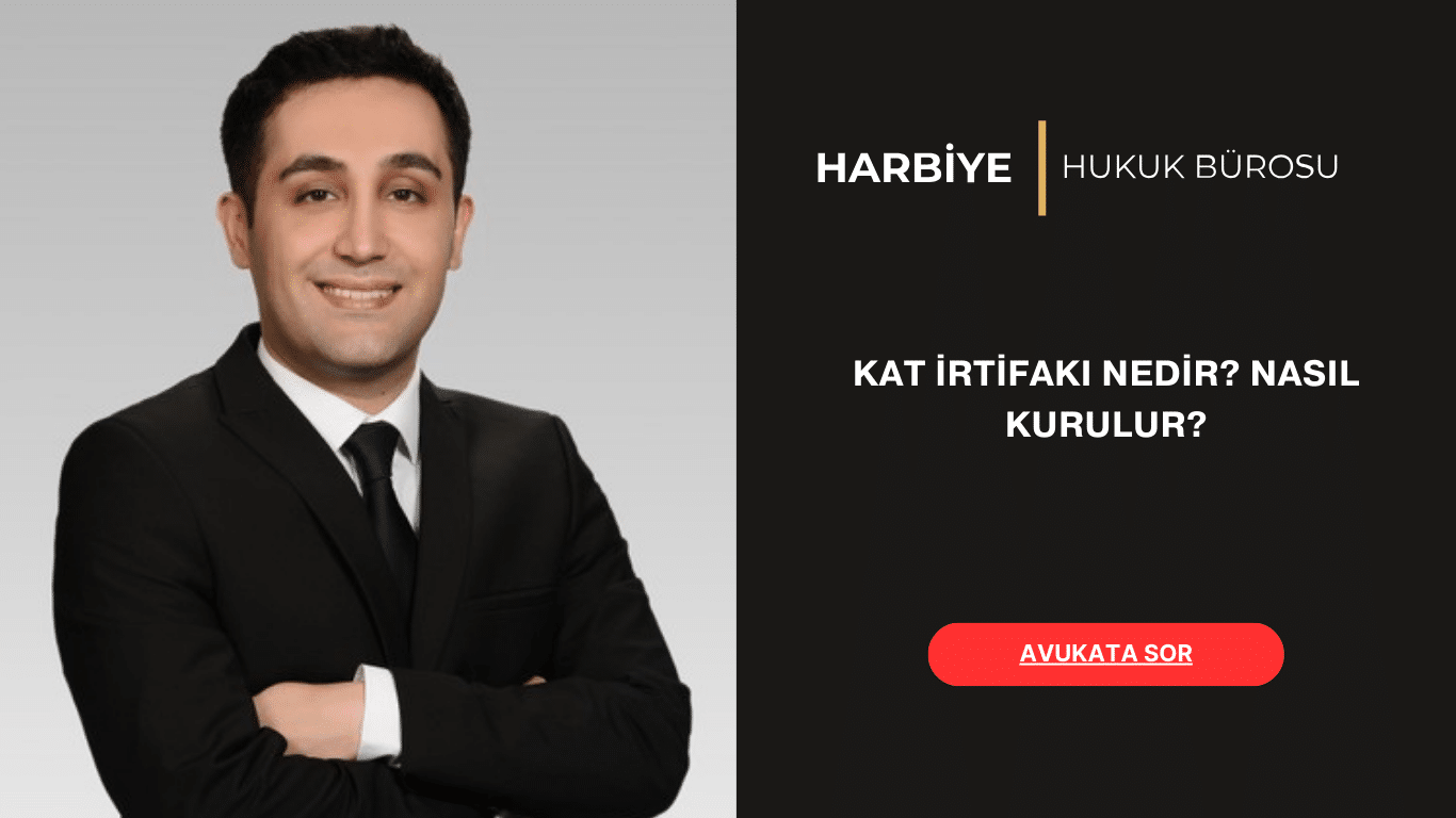 KAT İRTİFAKI NEDİR NASIL KURULUR