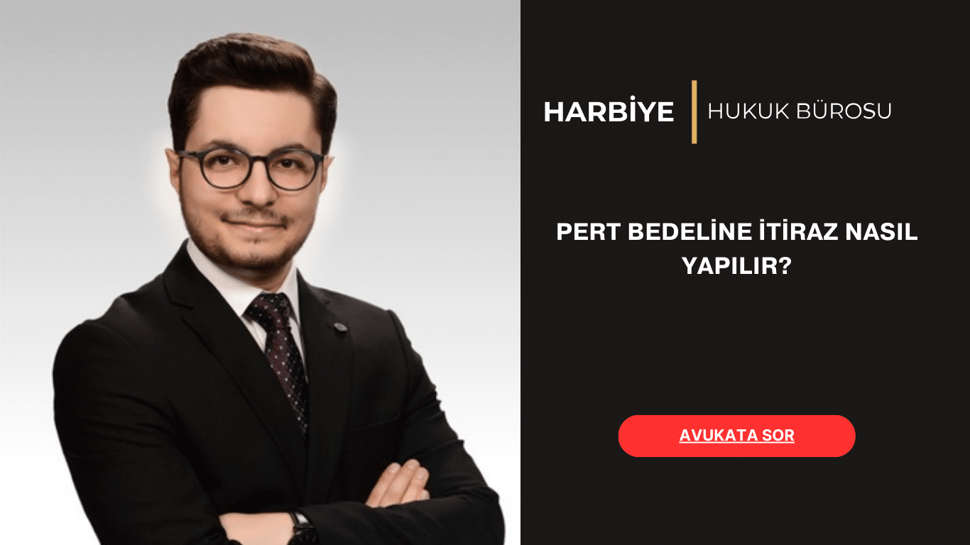 PERT BEDELİNE İTİRAZ NASIL YAPILIR