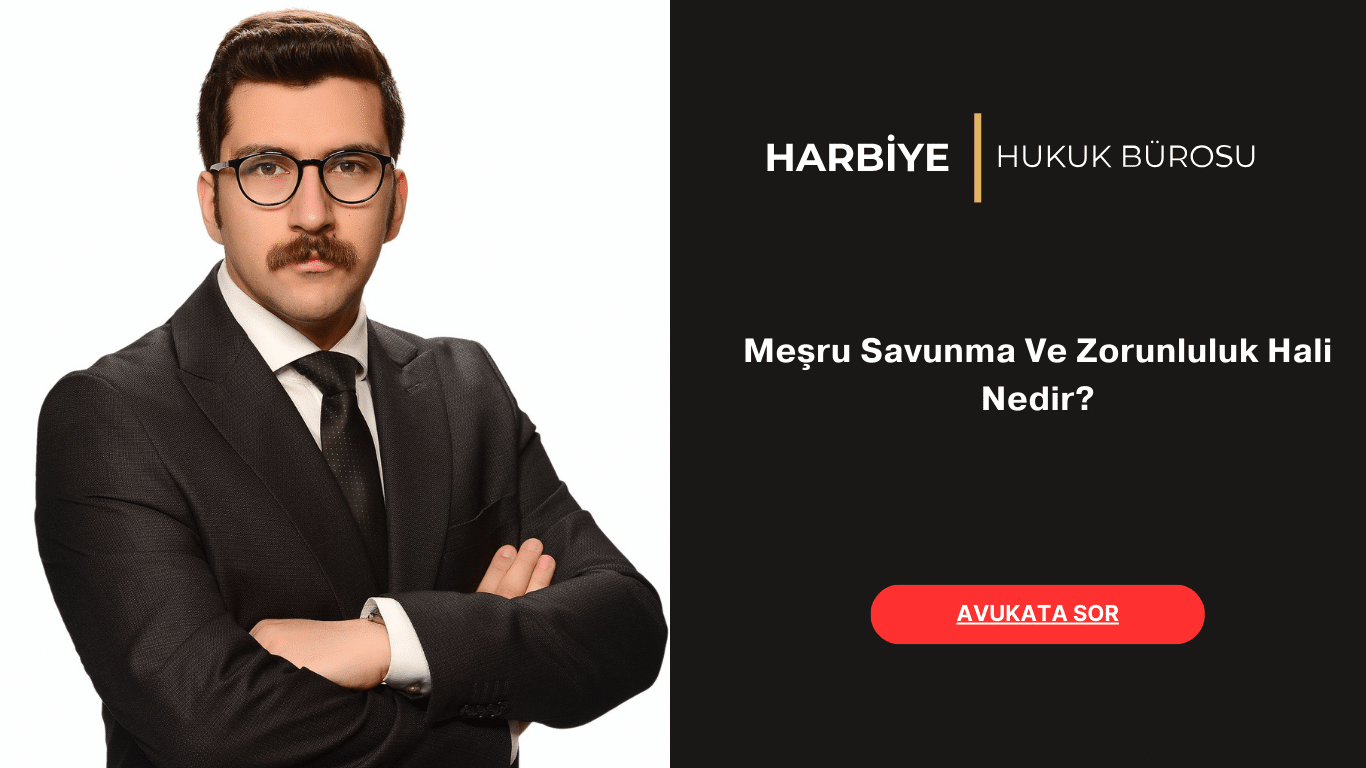 Meşru Savunma Ve Zorunluluk Hali Nedir
