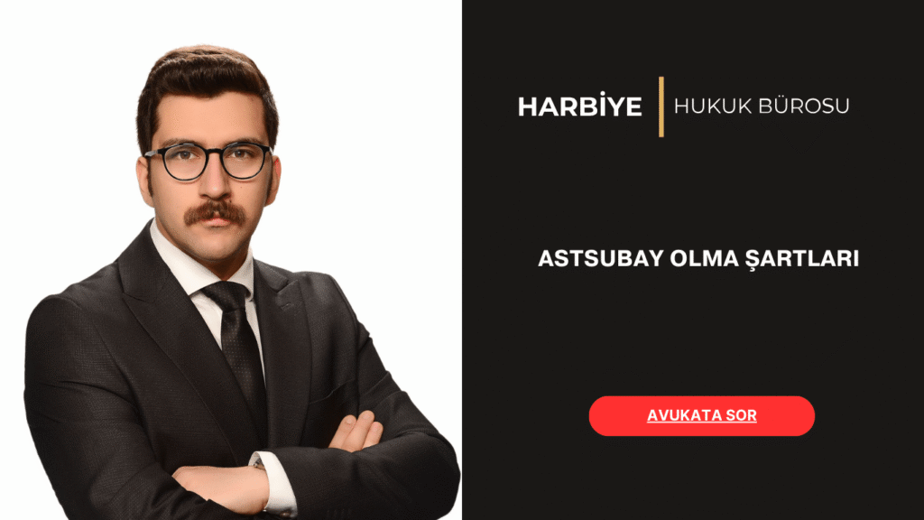 ASTSUBAY OLMA ŞARTLARI