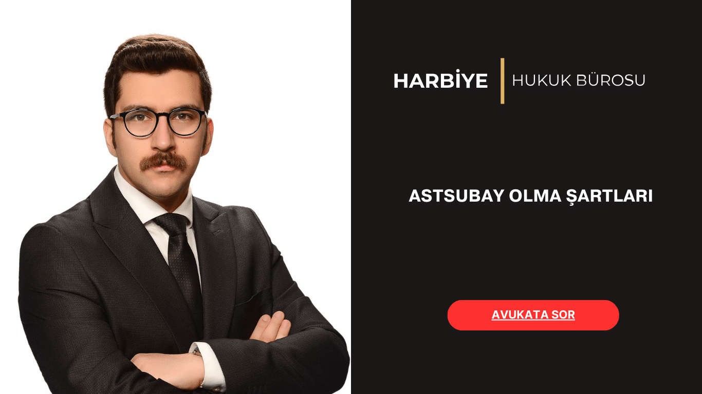 ASTSUBAY OLMA ŞARTLARI