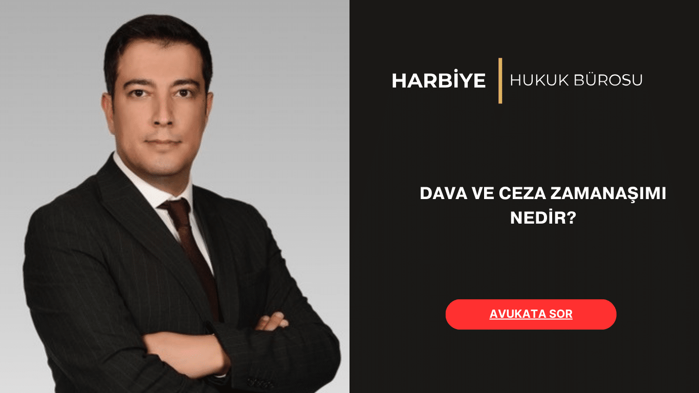 DAVA VE CEZA ZAMANAŞIMI NEDİR