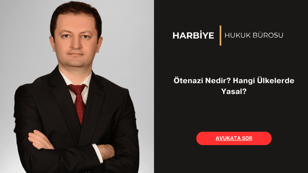Ötenazi Nedir Hangi Ülkelerde Yasal