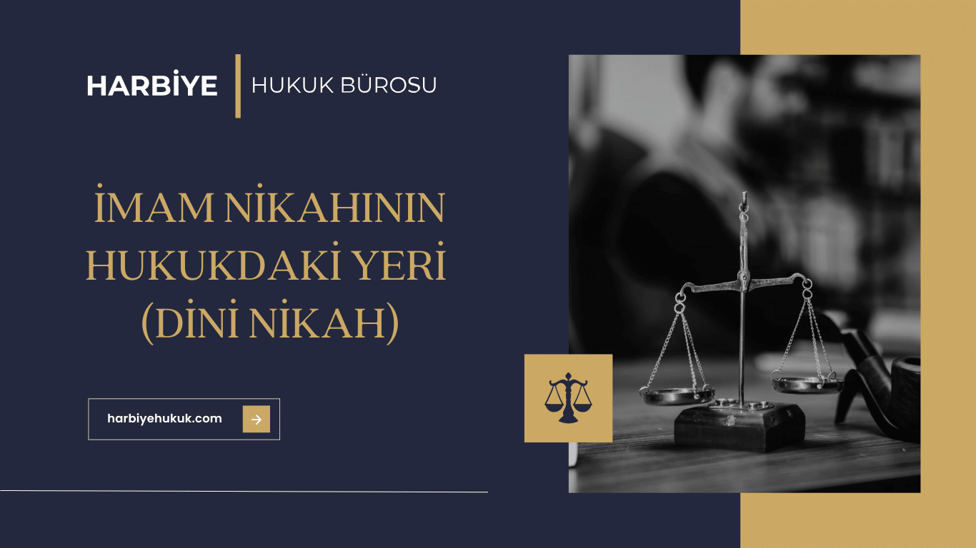 İMAM NİKAHININ HUKUKDAKİ YERİ (DİNİ NİKAH)