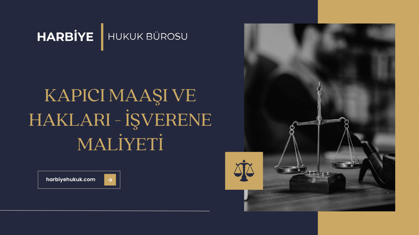 Kapıcı Maaşı ve Hakları - İşverene Maliyeti