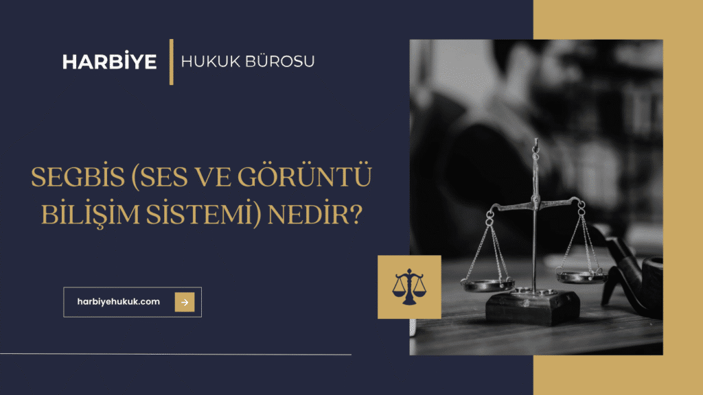 SEGBİS (SES VE GÖRÜNTÜ BİLİŞİM SİSTEMİ) NEDİR