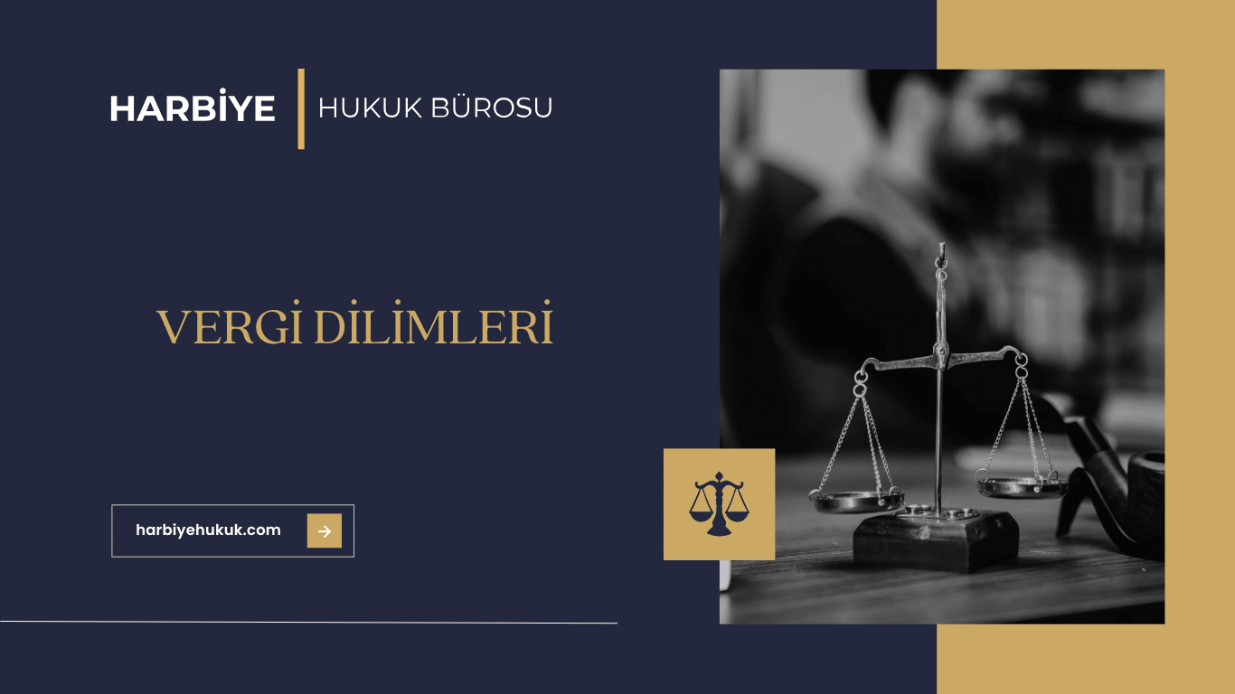 VERGİ DİLİMLERİ