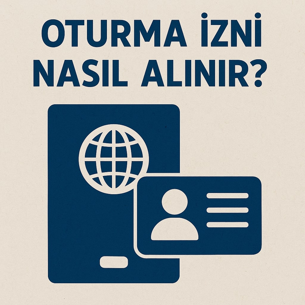 oturma izni nasıl alınır